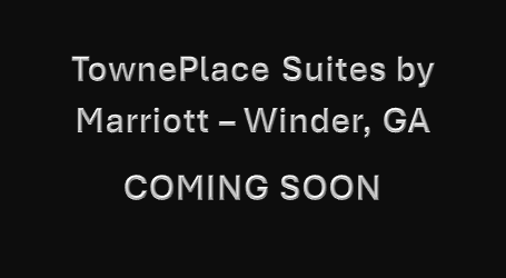TownePlace Suites by Marriott – Winder, GA (Coming Soon)